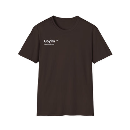 Superior Breed Goyim™ T-Shirt