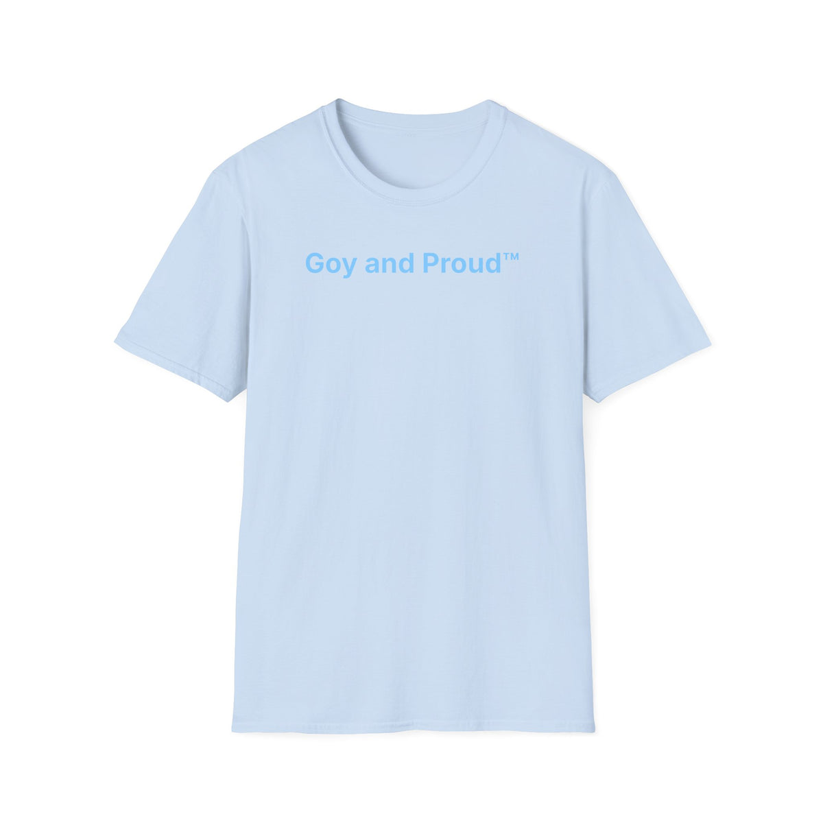 Goy and Proud™ T-Shirt