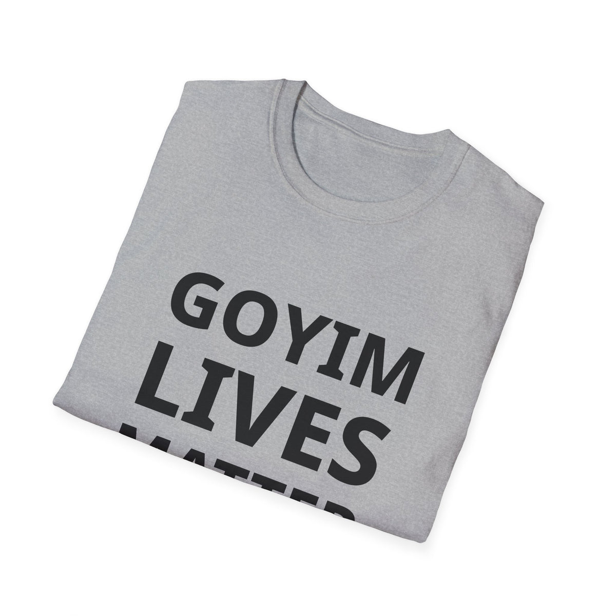 Goyim Lives Matter T-Shirt