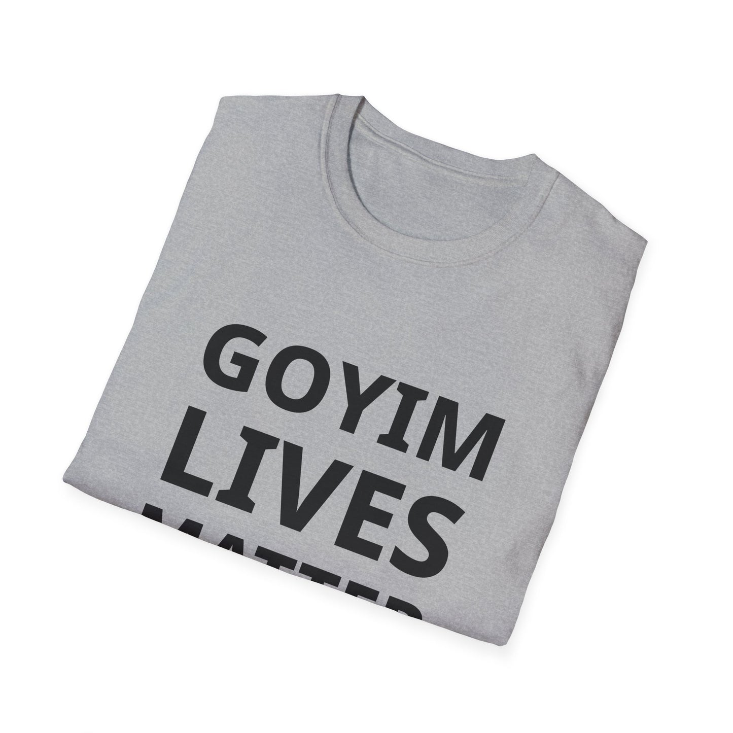 Goyim Lives Matter T-Shirt