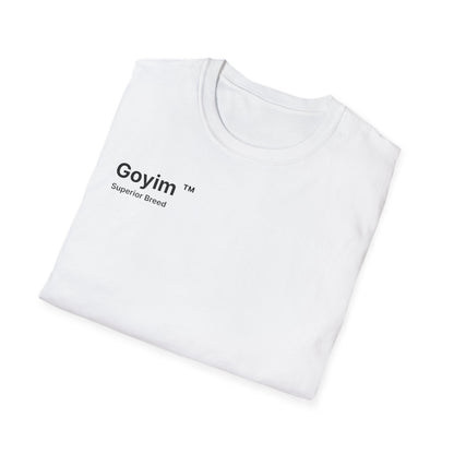 Superior Breed Goyim™ T-Shirt