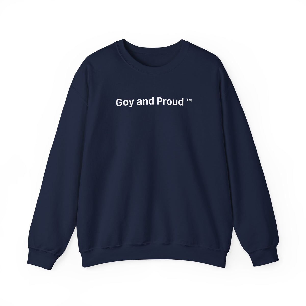 Goy and Proud ™ Sweatshirt