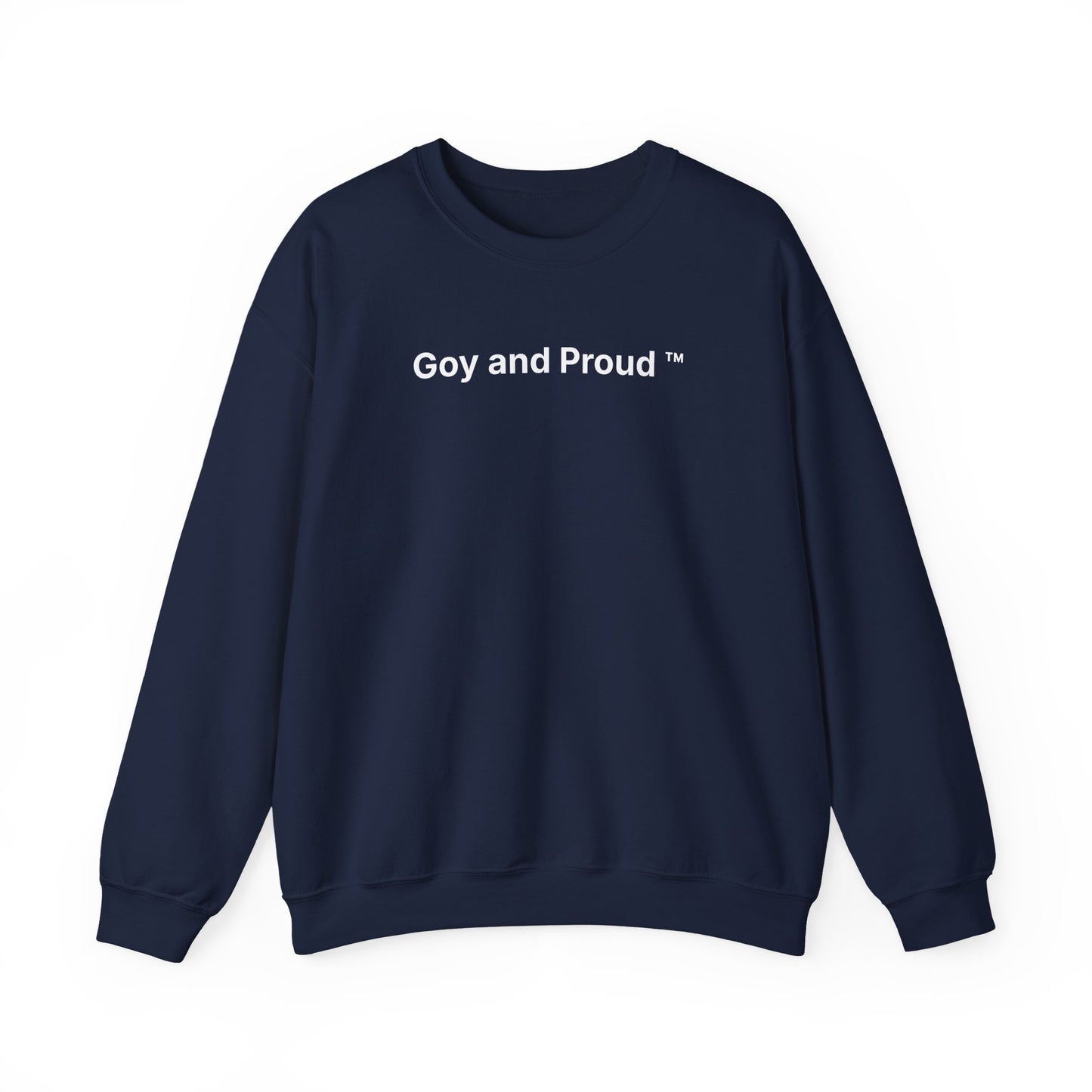 Goy and Proud ™ Sweatshirt