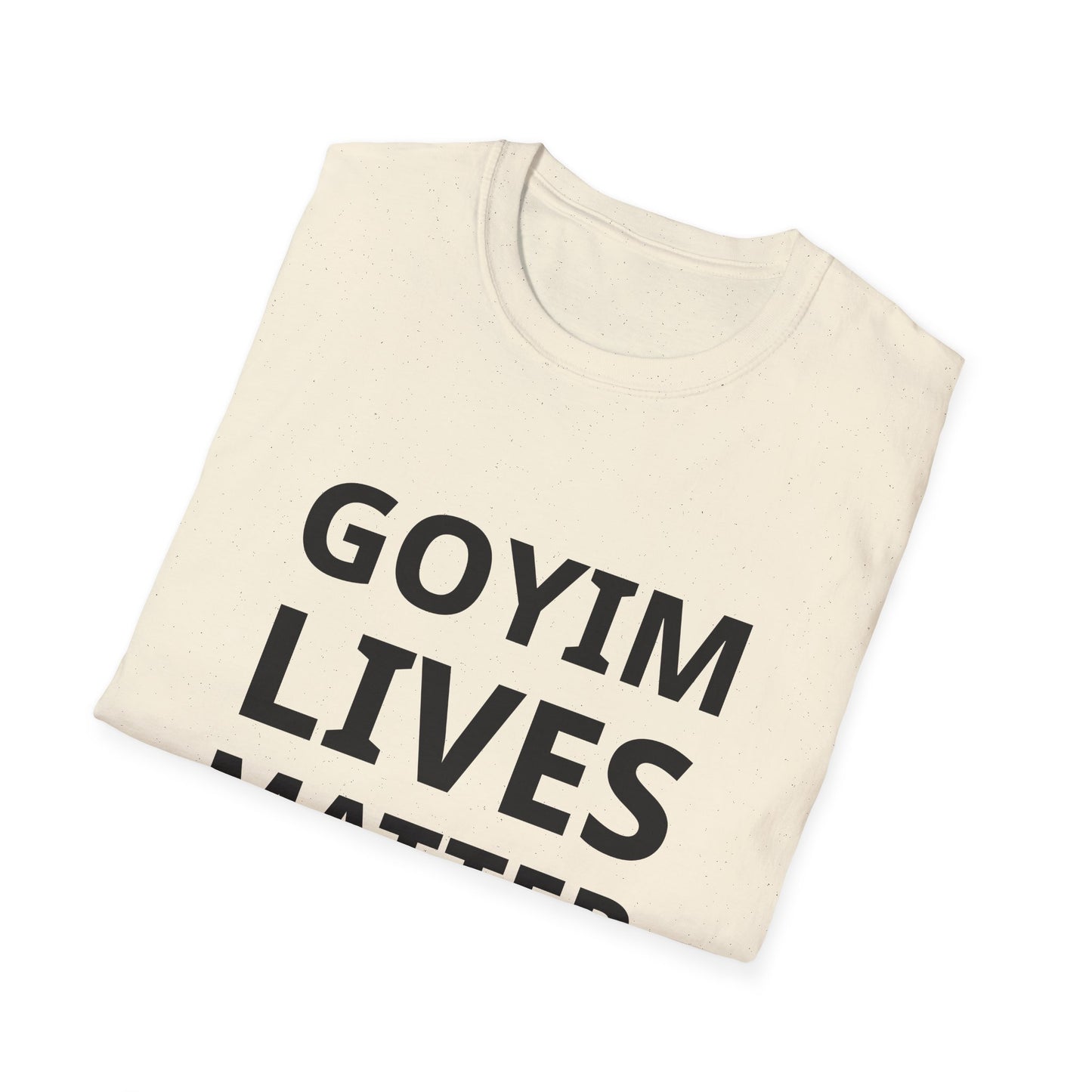 Goyim Lives Matter T-Shirt