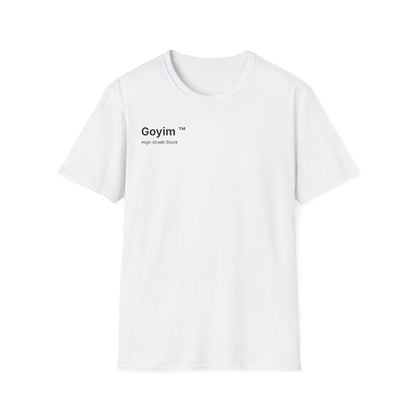 High-Grade Stock Goyim™ T-Shirt