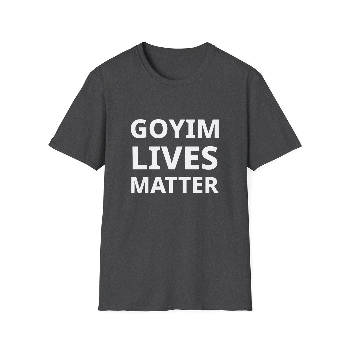Goyim Lives Matter T-Shirt