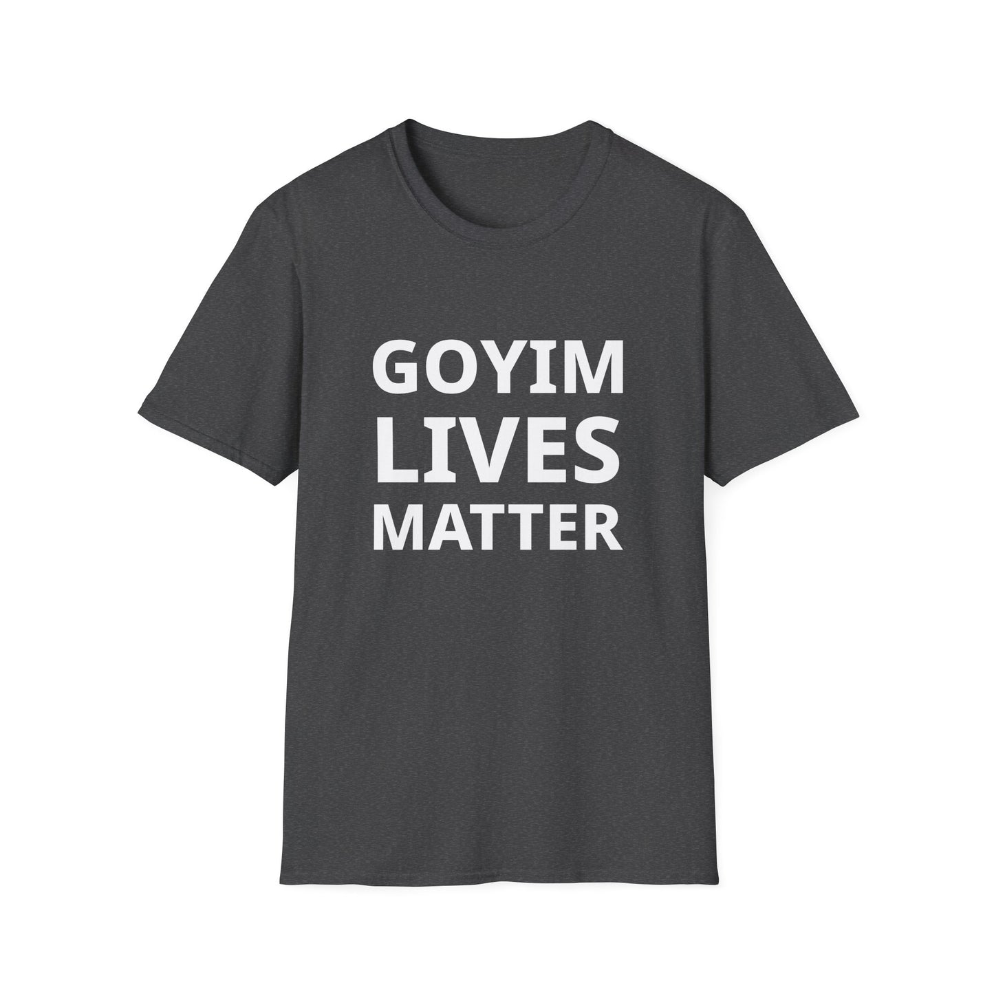 Goyim Lives Matter T-Shirt