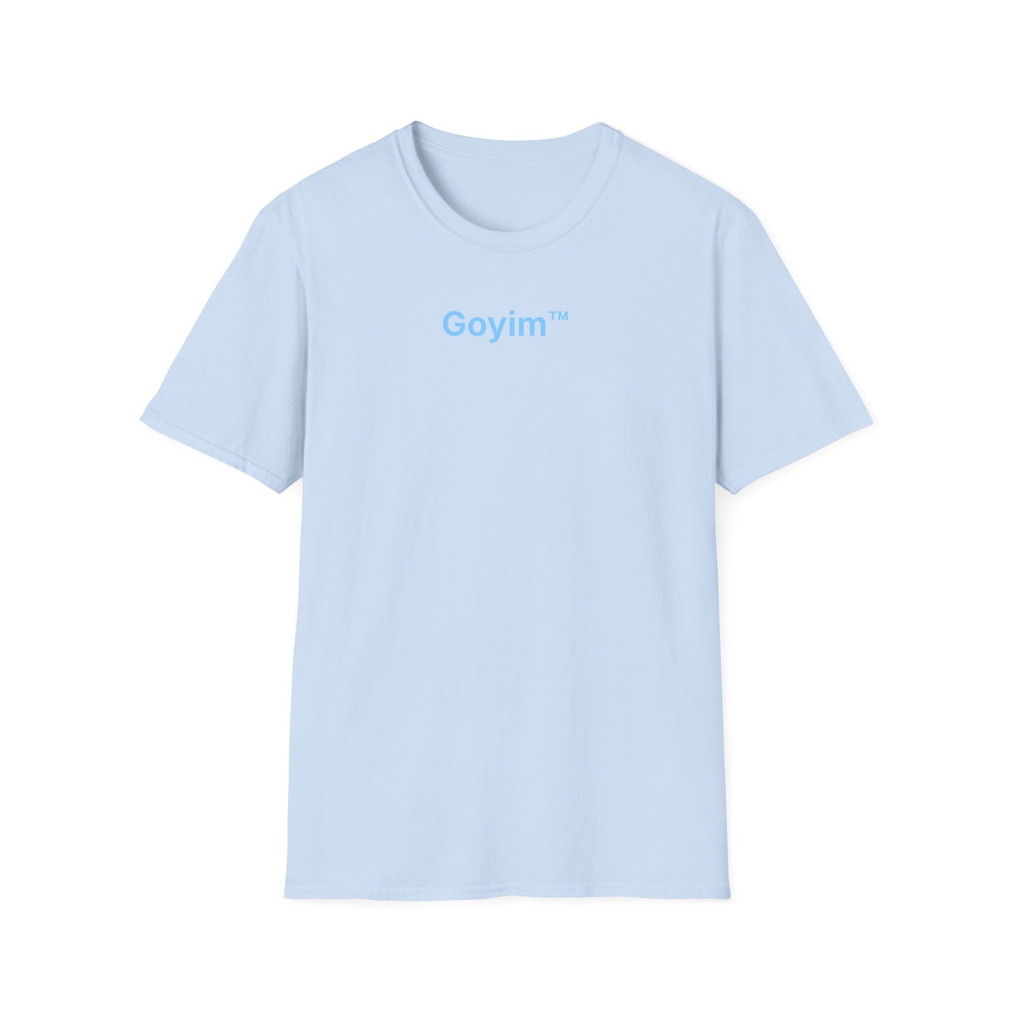 Goyim™ T-Shirt