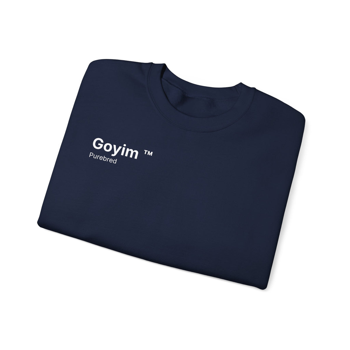 Purebred Goyim™ Sweatshirt