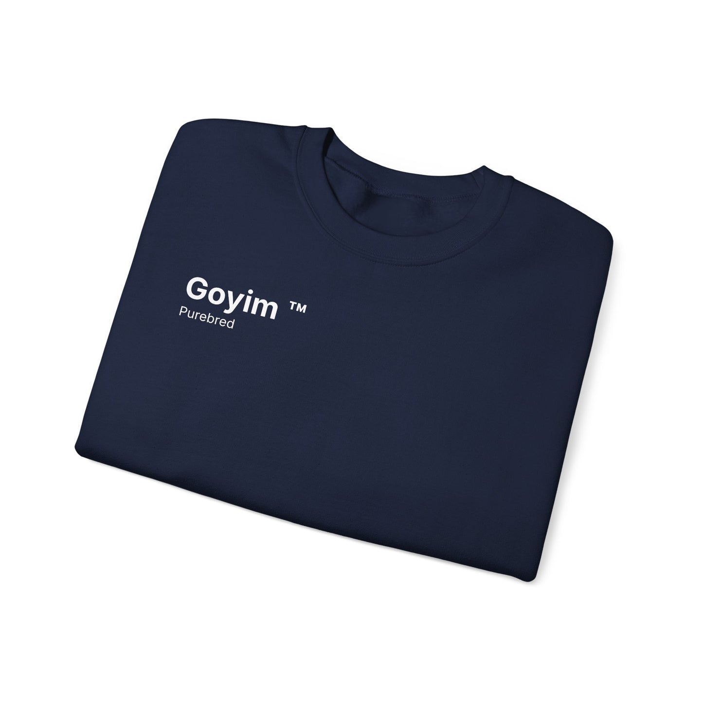 Purebred Goyim™ Sweatshirt