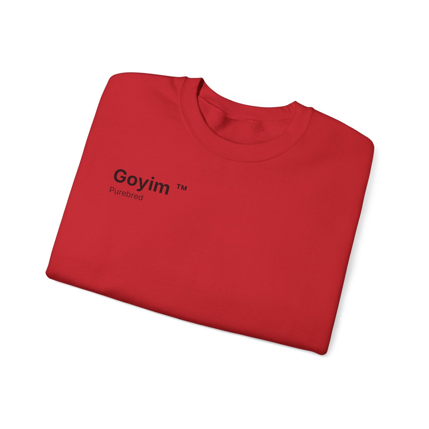 Purebred Goyim™ Sweatshirt
