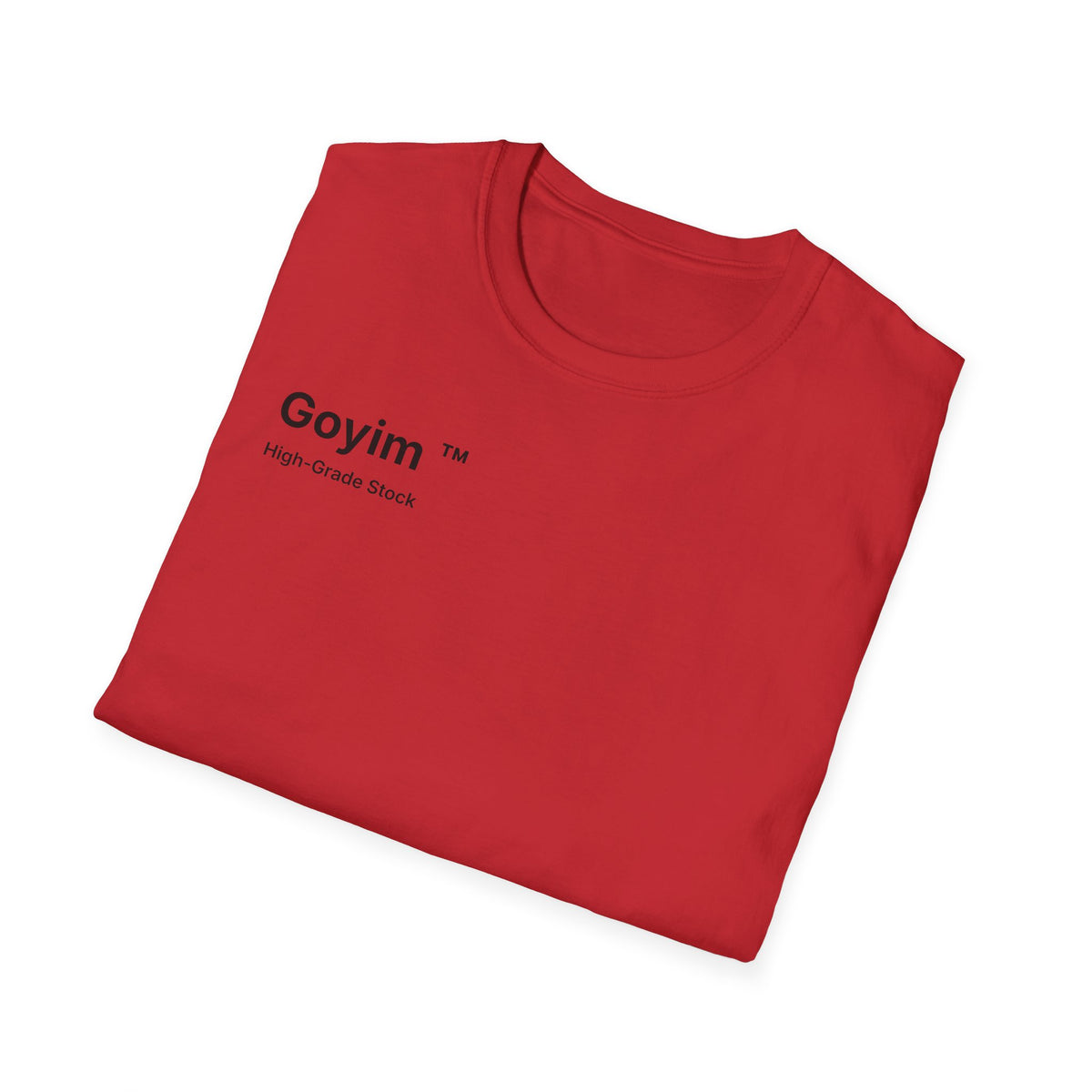 High-Grade Stock Goyim™ T-Shirt