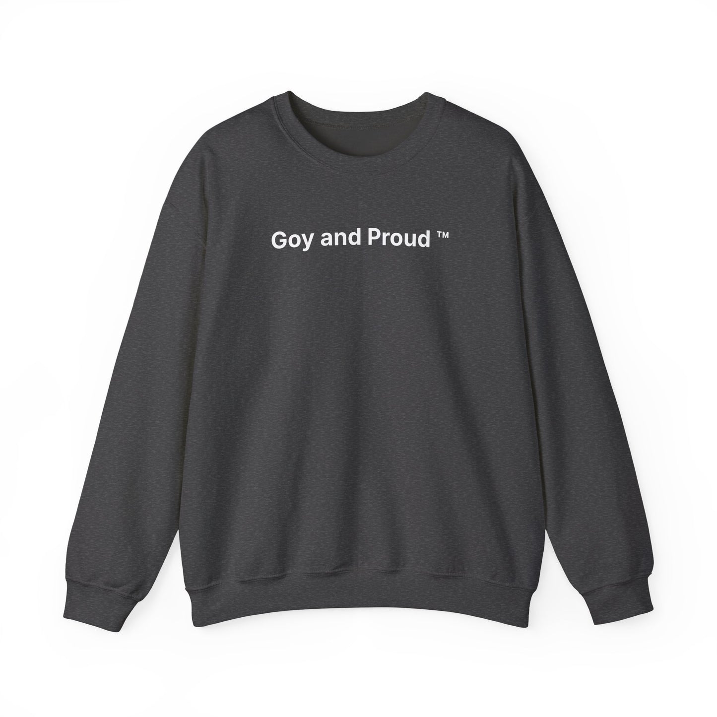 Goy and Proud ™ Sweatshirt