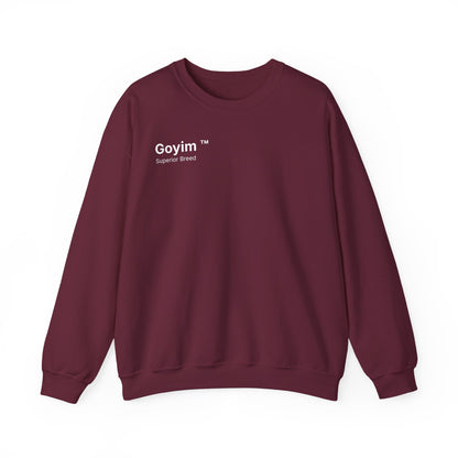 Superior Breed Goyim™ Sweatshirt