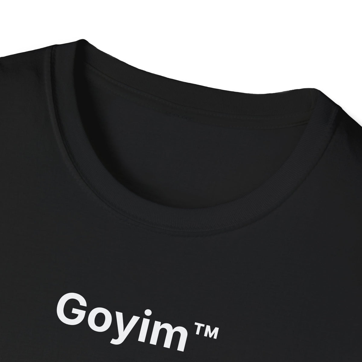 Goyim™ T-Shirt