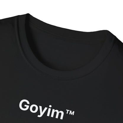Goyim™ T-Shirt