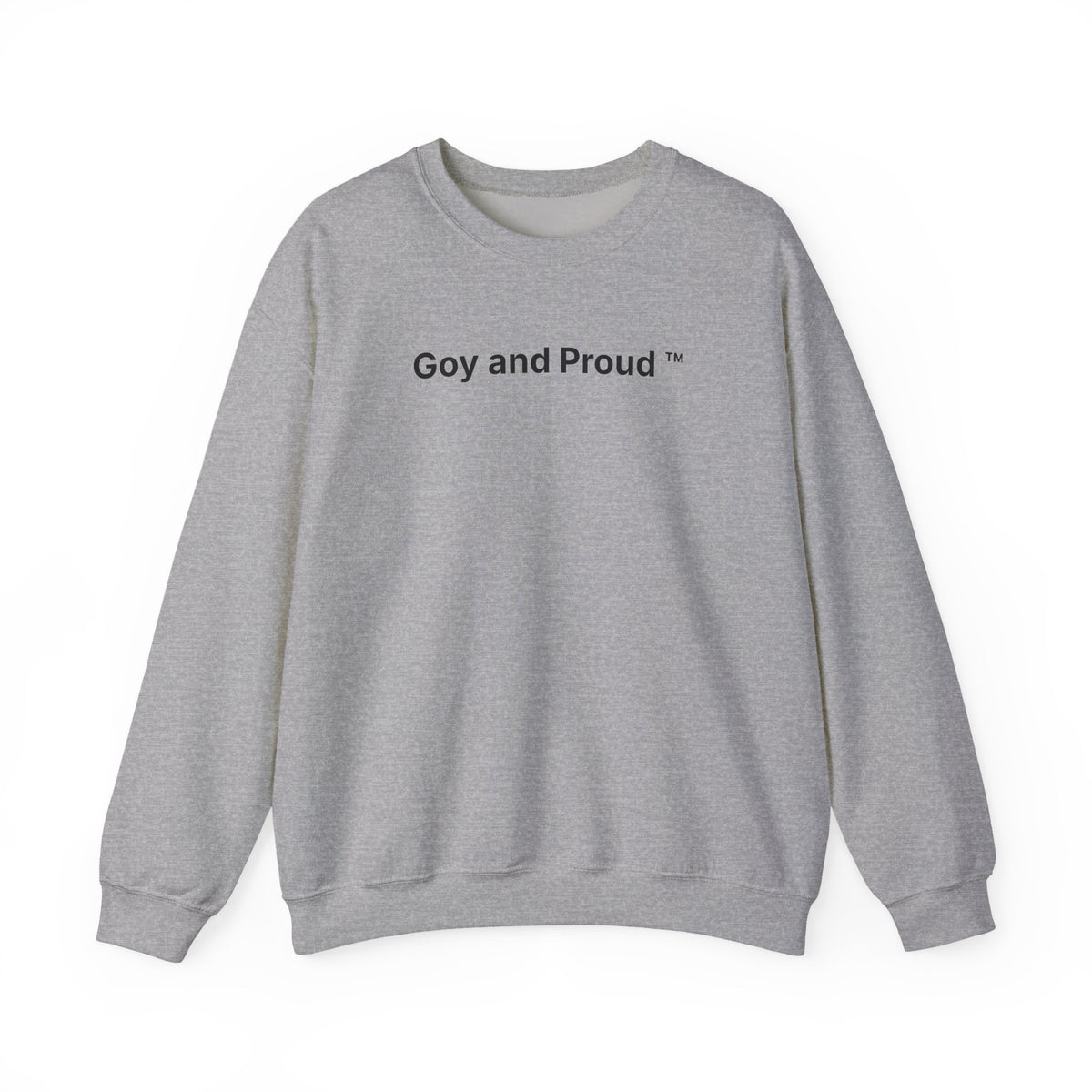 Goy and Proud ™ Sweatshirt