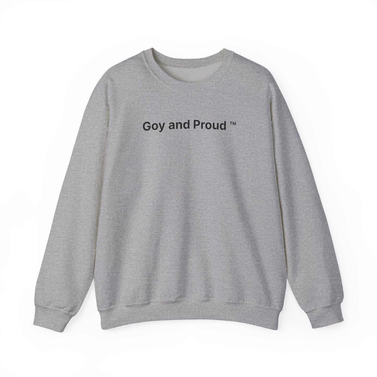 Goy and Proud ™ Sweatshirt