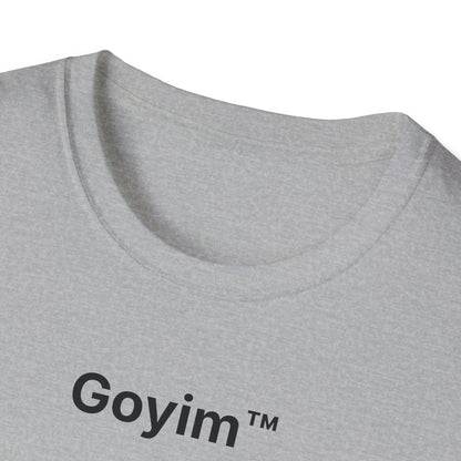 Goyim™ T-Shirt