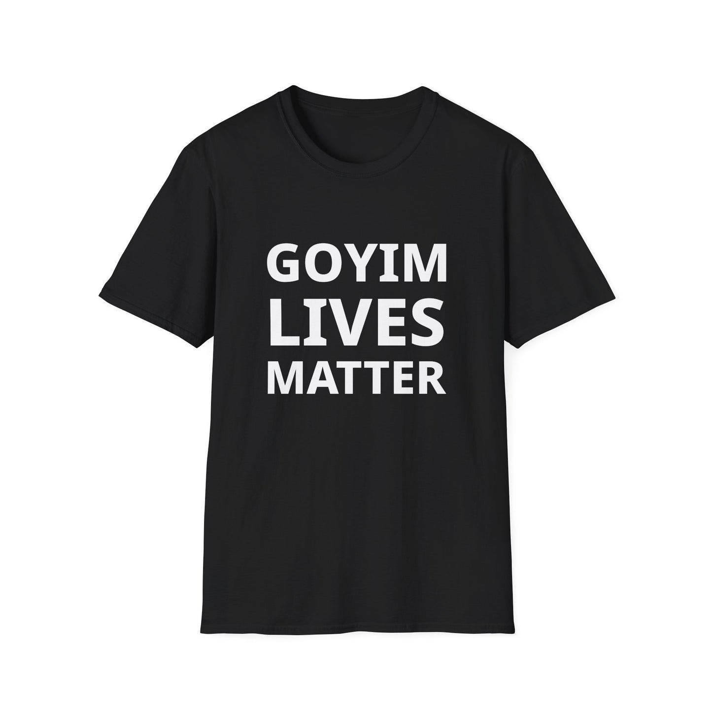 Goyim Lives Matter T-Shirt