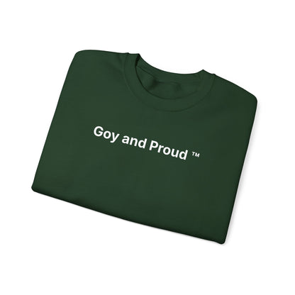 Goy and Proud ™ Sweatshirt
