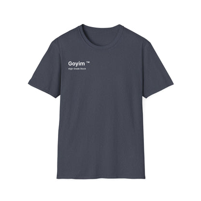 High-Grade Stock Goyim™ T-Shirt