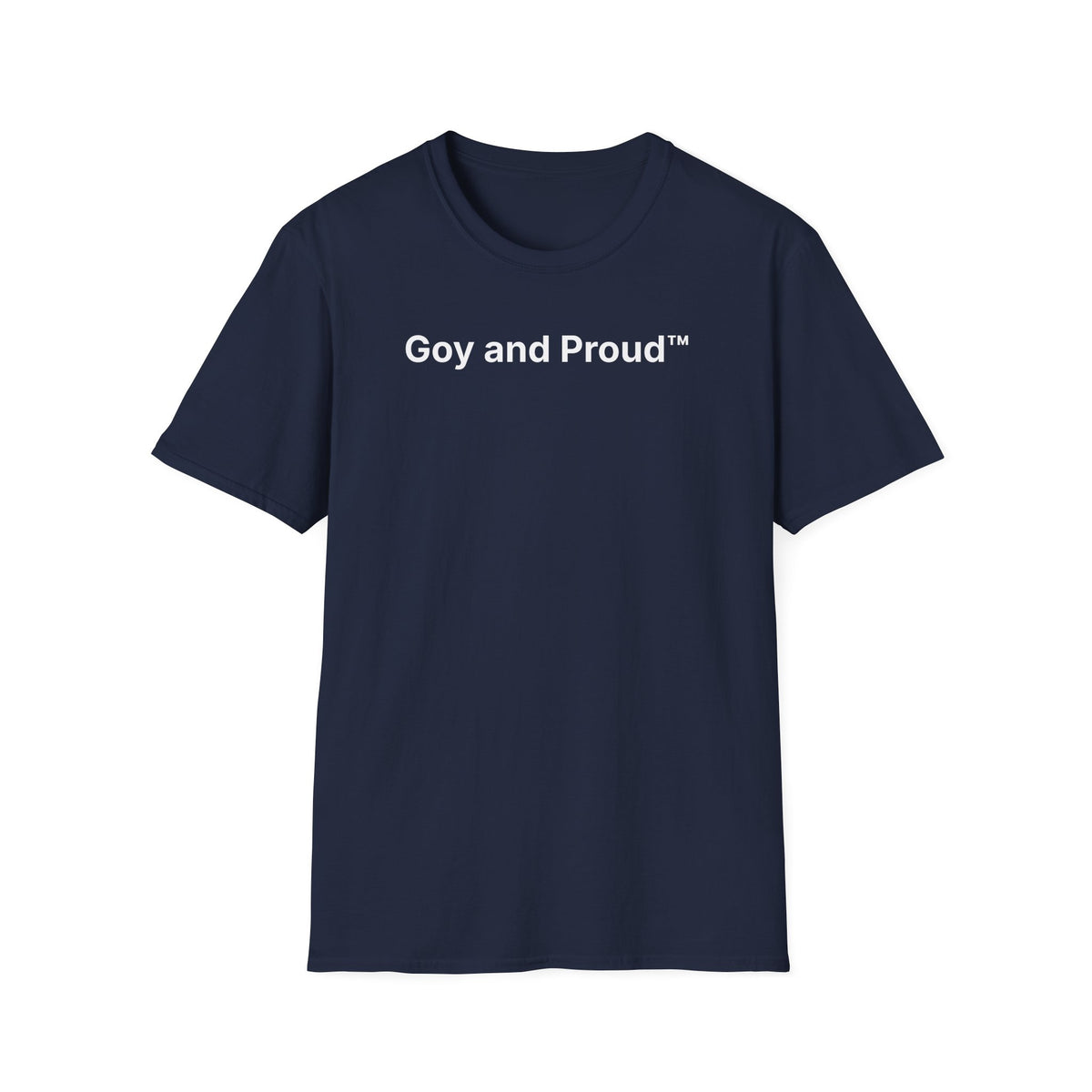 Goy and Proud™ T-Shirt