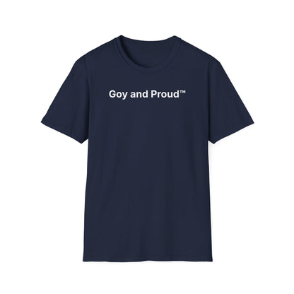 Goy and Proud™ T-Shirt