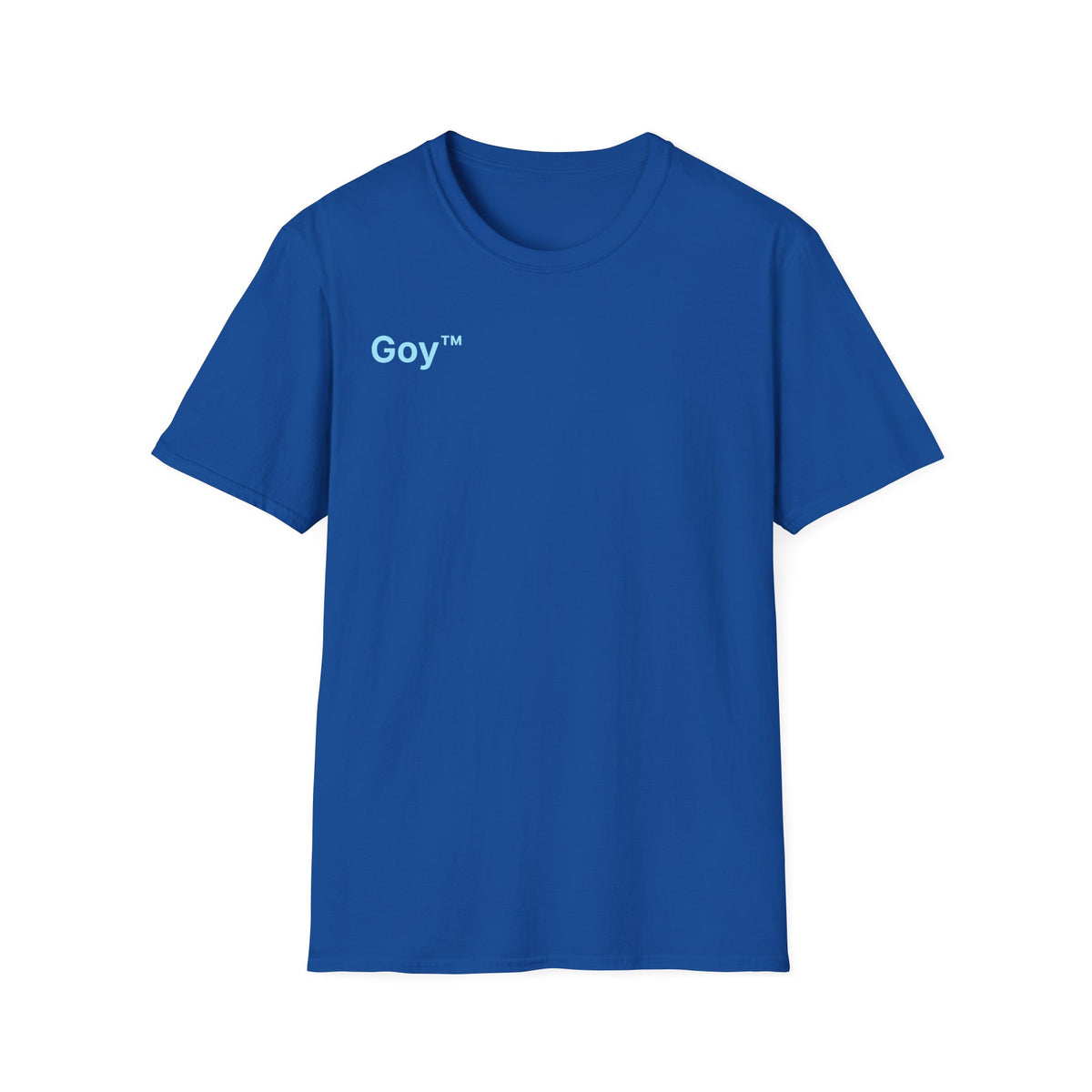 Goy™ T-Shirt