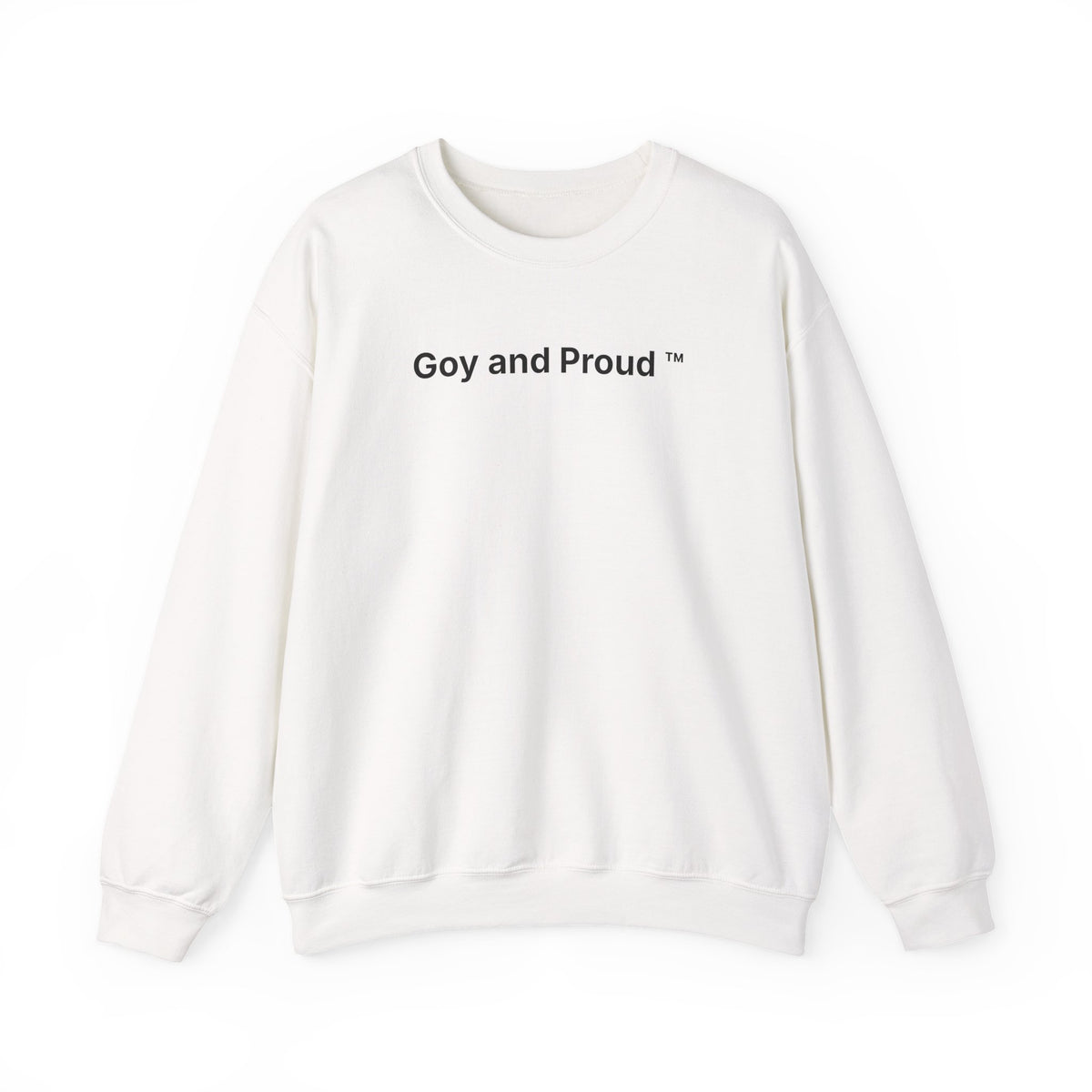 Goy and Proud ™ Sweatshirt