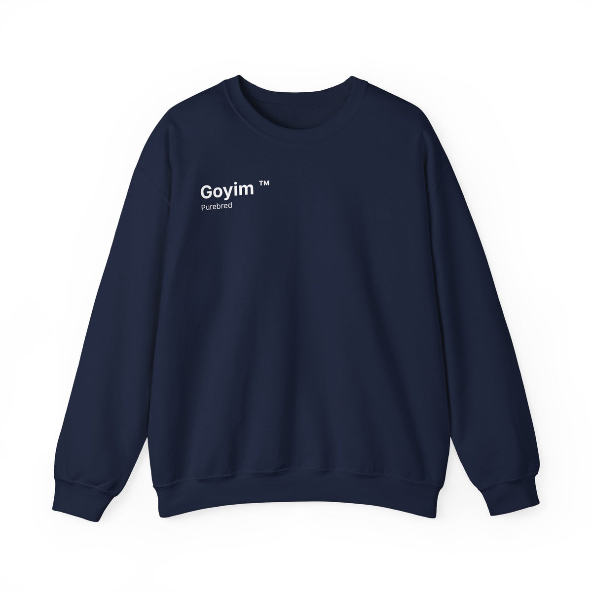 Purebred Goyim™ Sweatshirt
