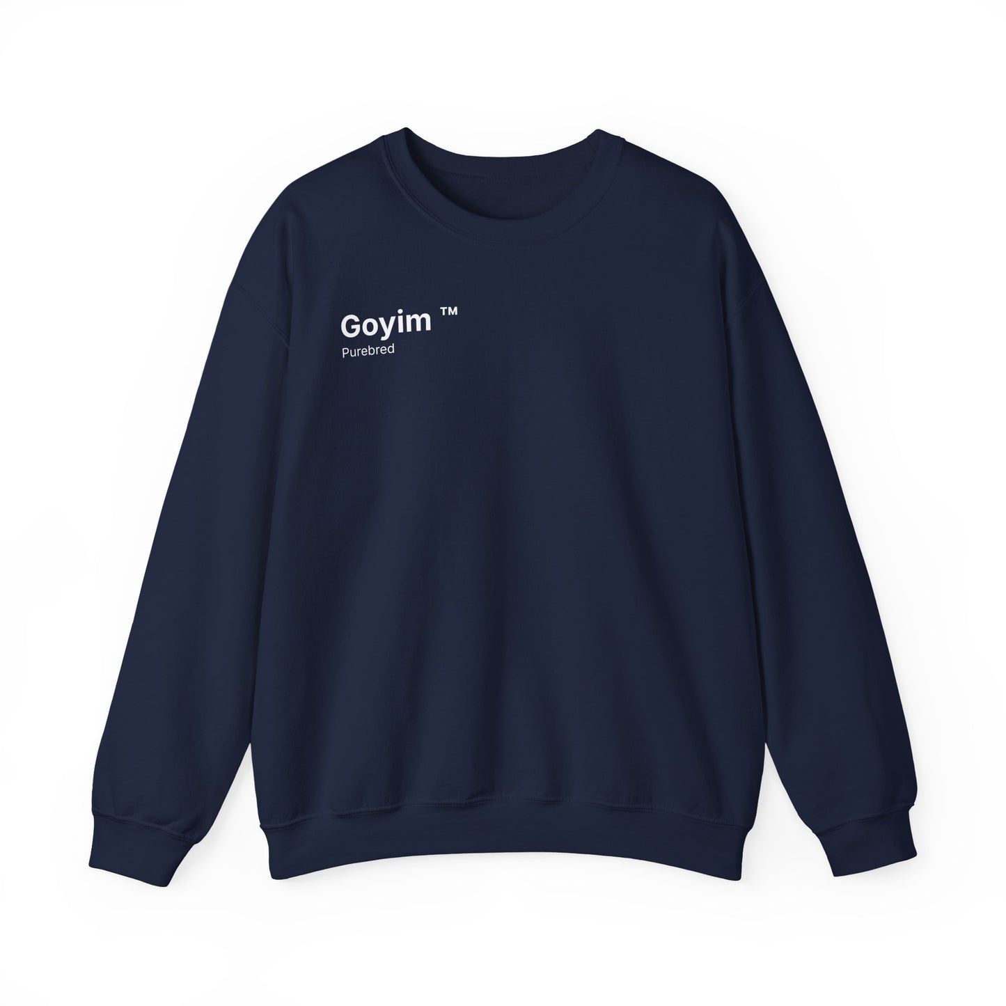 Purebred Goyim™ Sweatshirt