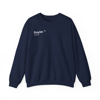 Purebred Goyim™ Sweatshirt