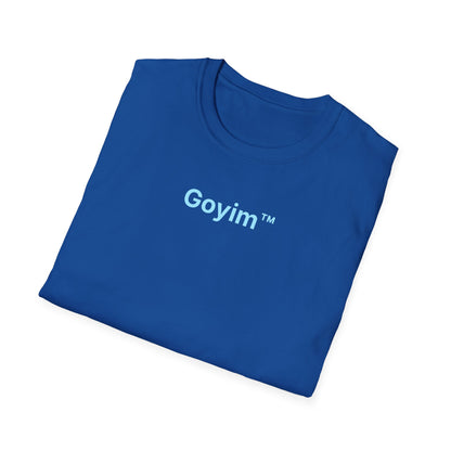 Goyim™ T-Shirt