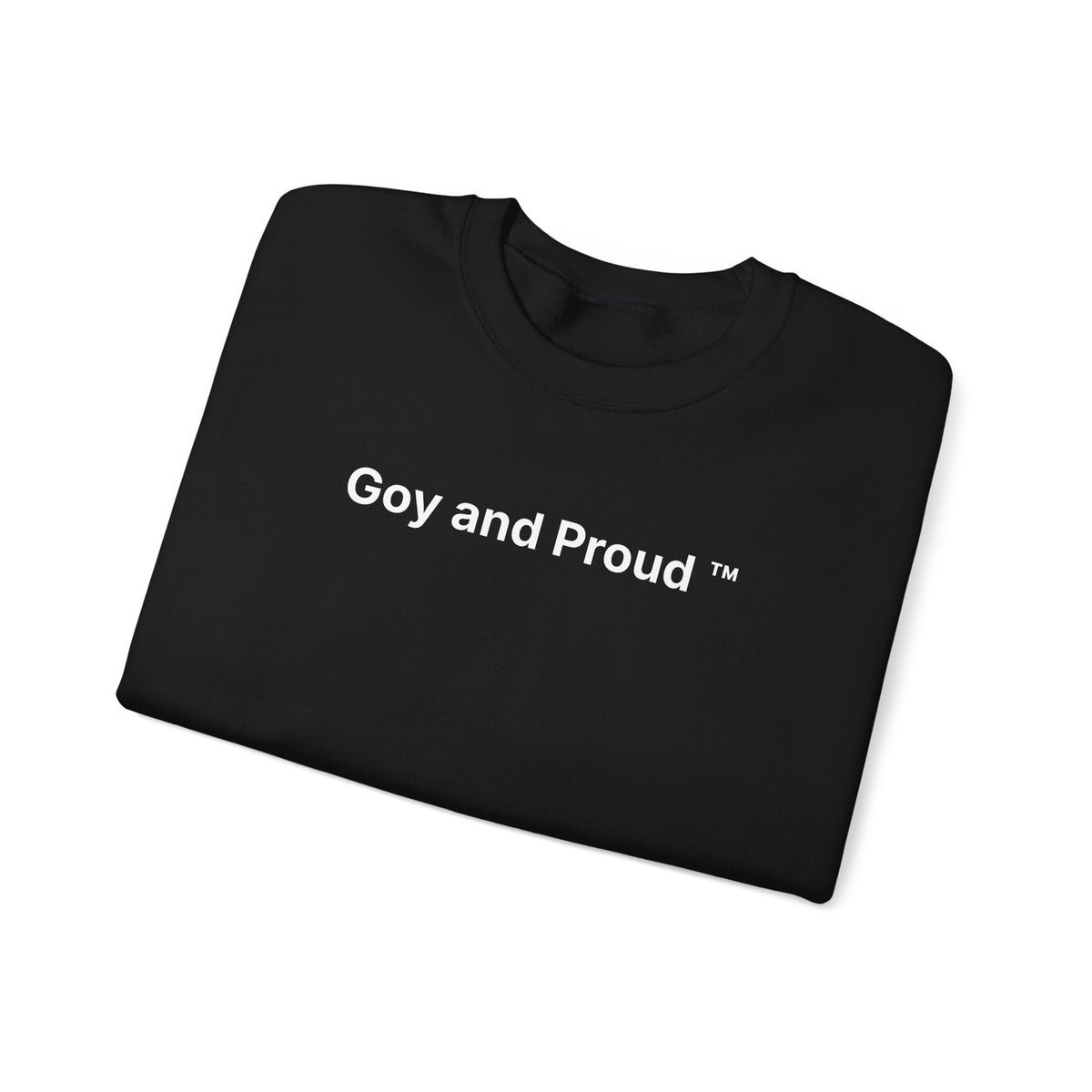 Goy and Proud ™ Sweatshirt