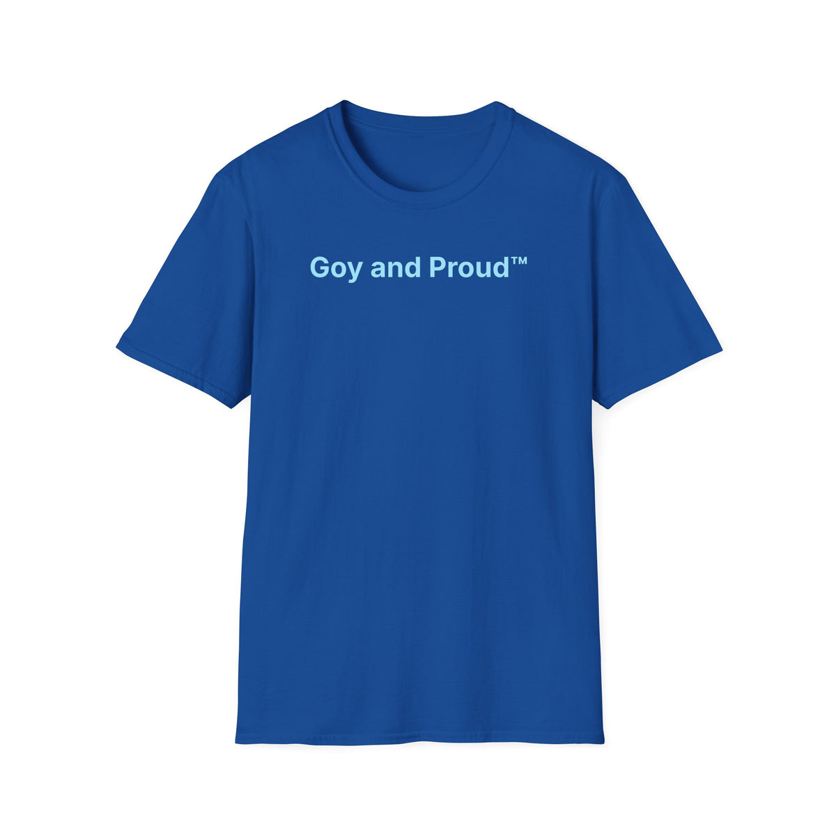 Goy and Proud™ T-Shirt