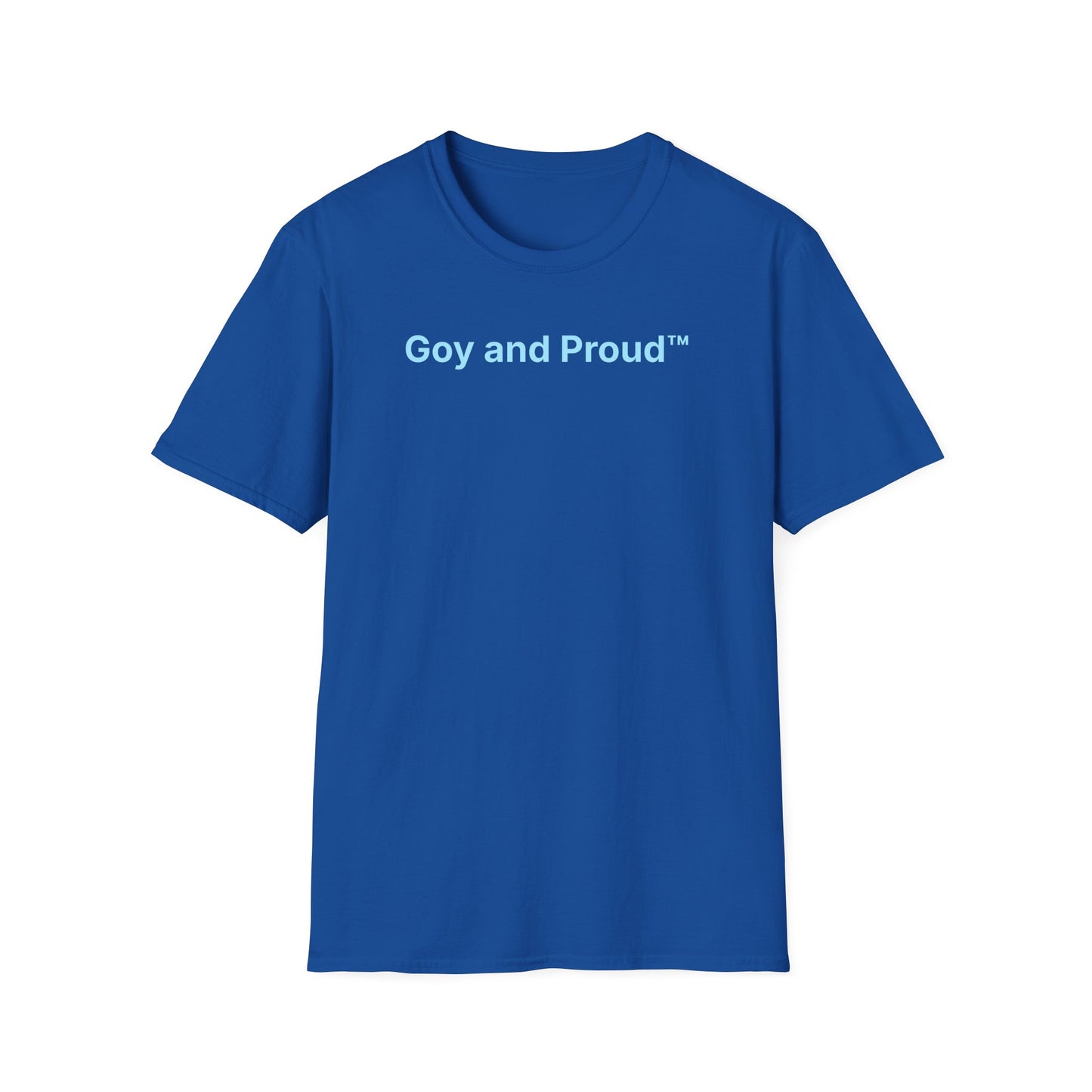 Goy and Proud™ T-Shirt