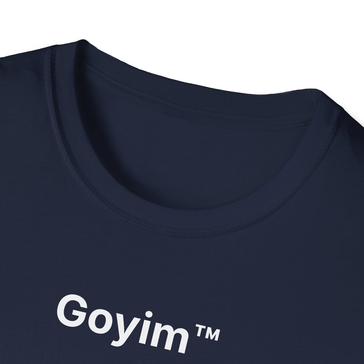 Goyim™ T-Shirt