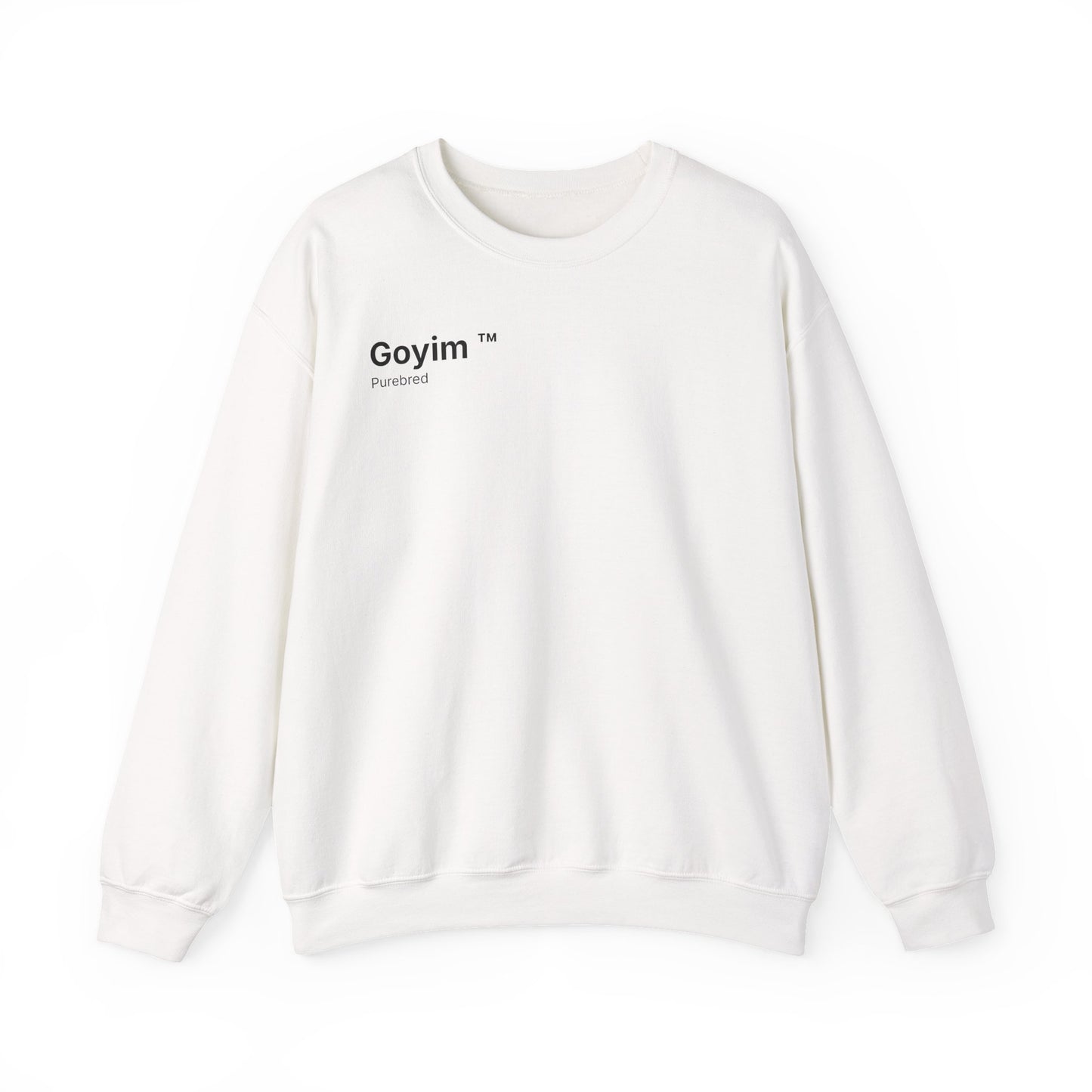 Purebred Goyim™ Sweatshirt