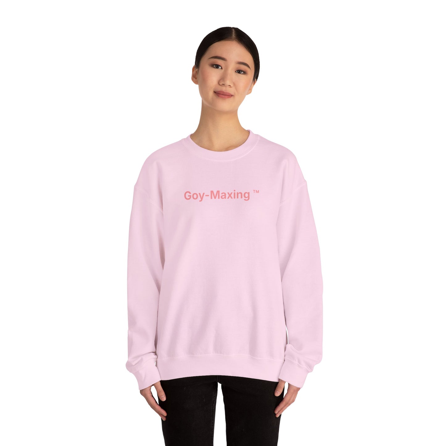 Goy-Maxing™ Sweatshirt