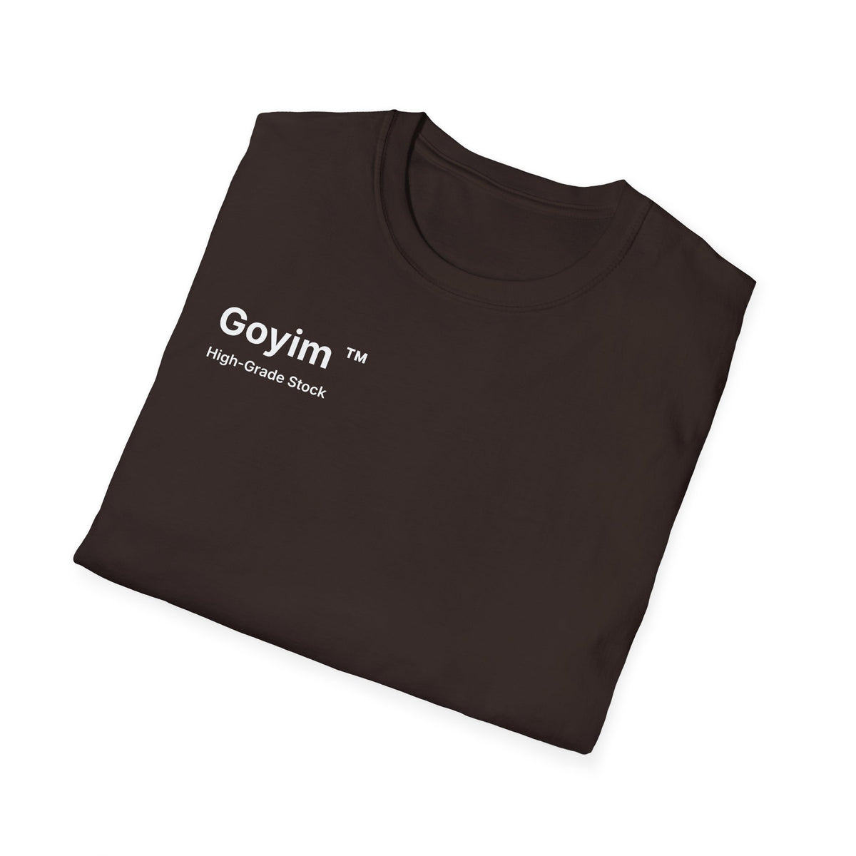 High-Grade Stock Goyim™ T-Shirt
