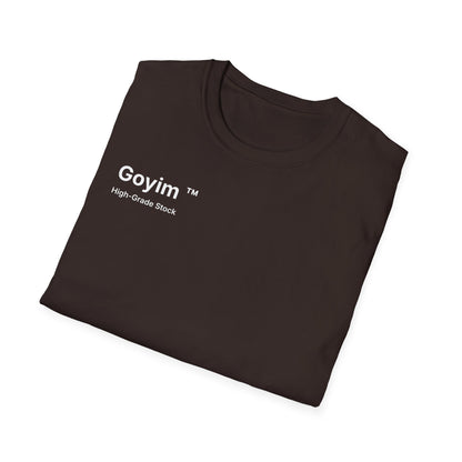 High-Grade Stock Goyim™ T-Shirt