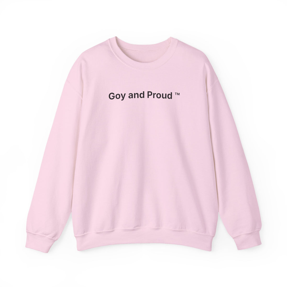 Goy and Proud ™ Sweatshirt