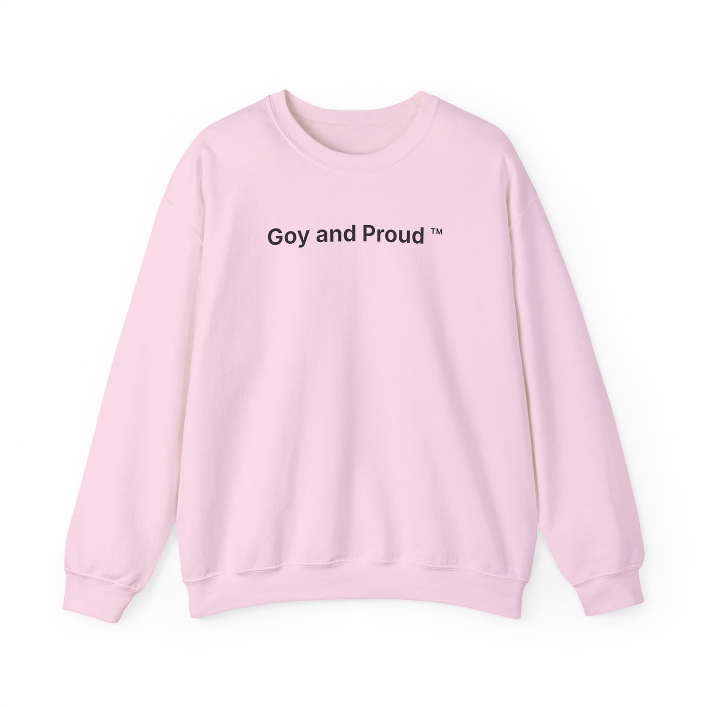 Goy and Proud ™ Sweatshirt