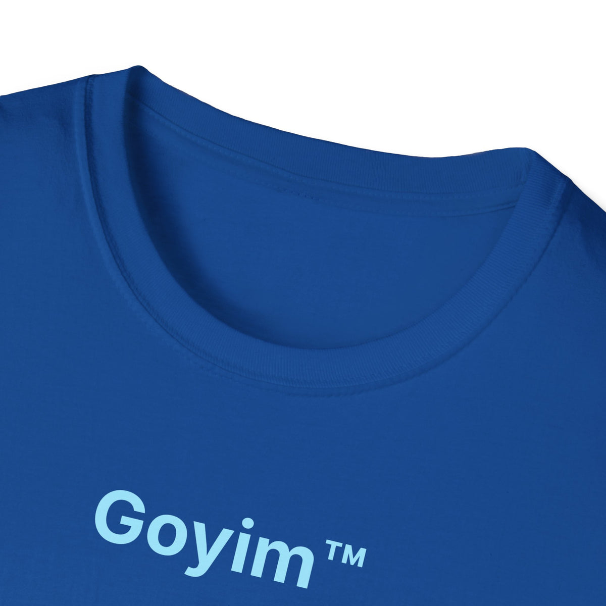 Goyim™ T-Shirt