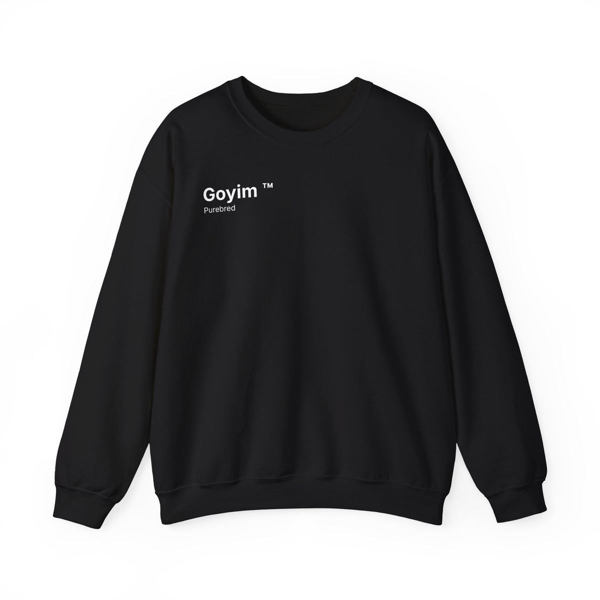 Purebred Goyim™ Sweatshirt