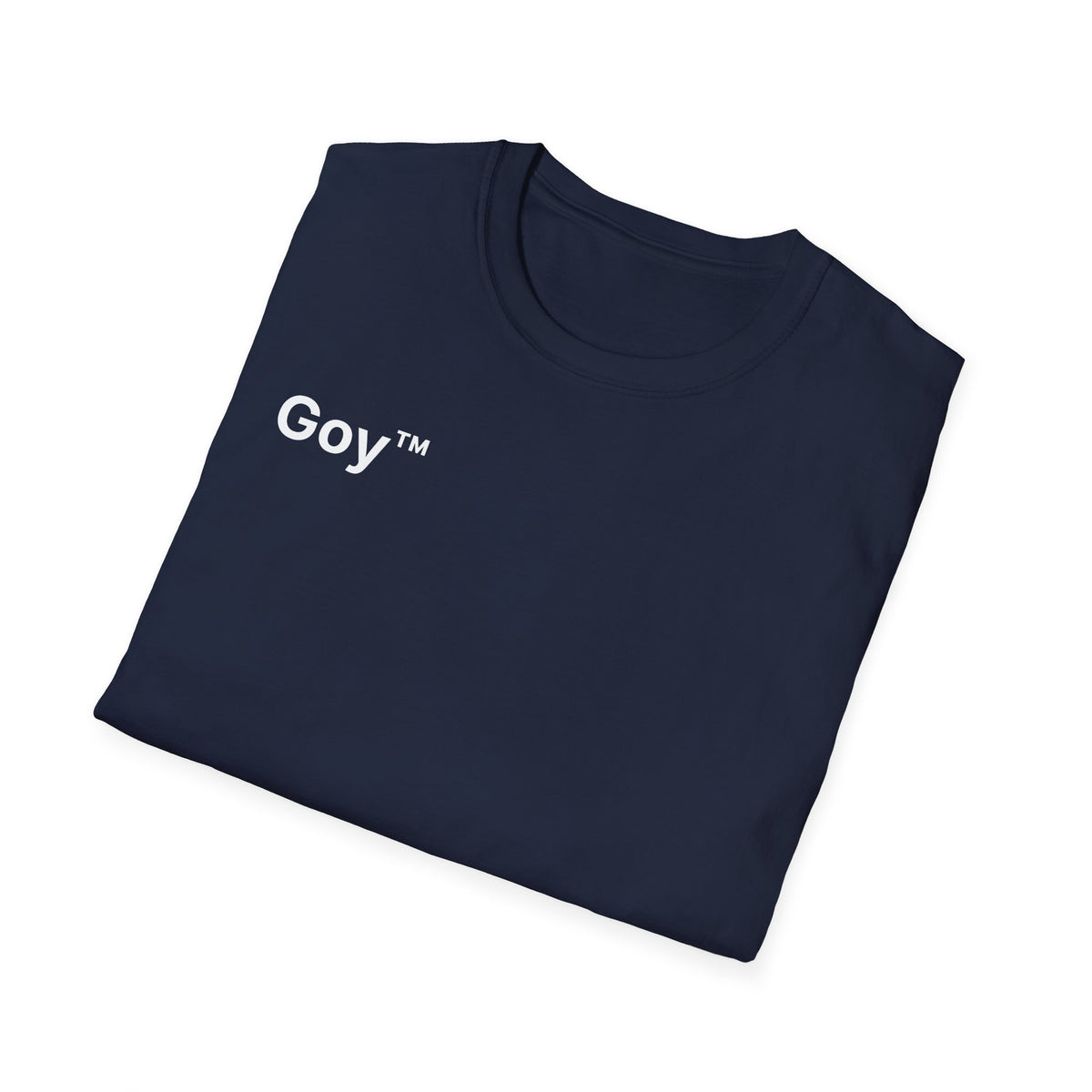 Goy™ T-Shirt