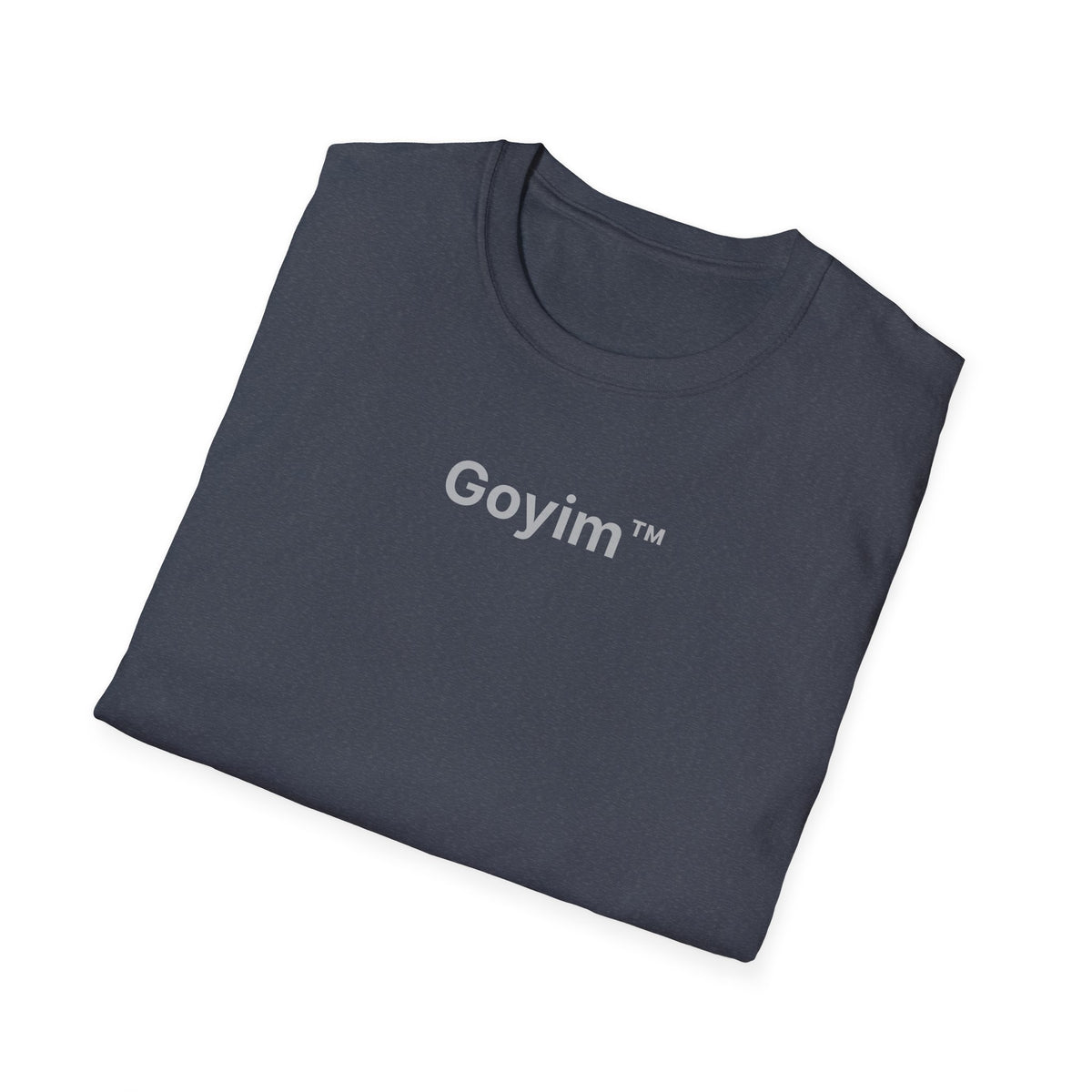 Goyim™ T-Shirt