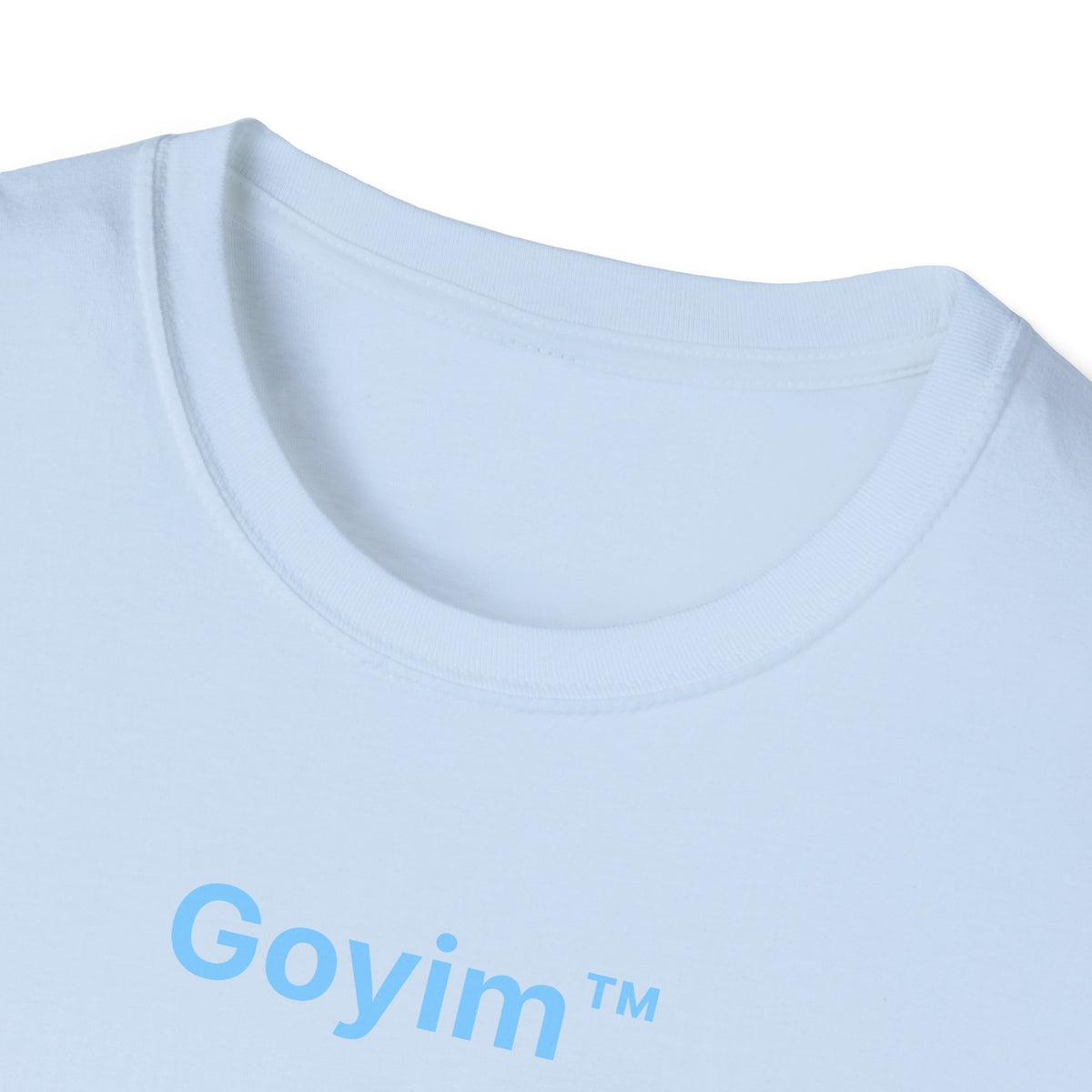 Goyim™ T-Shirt