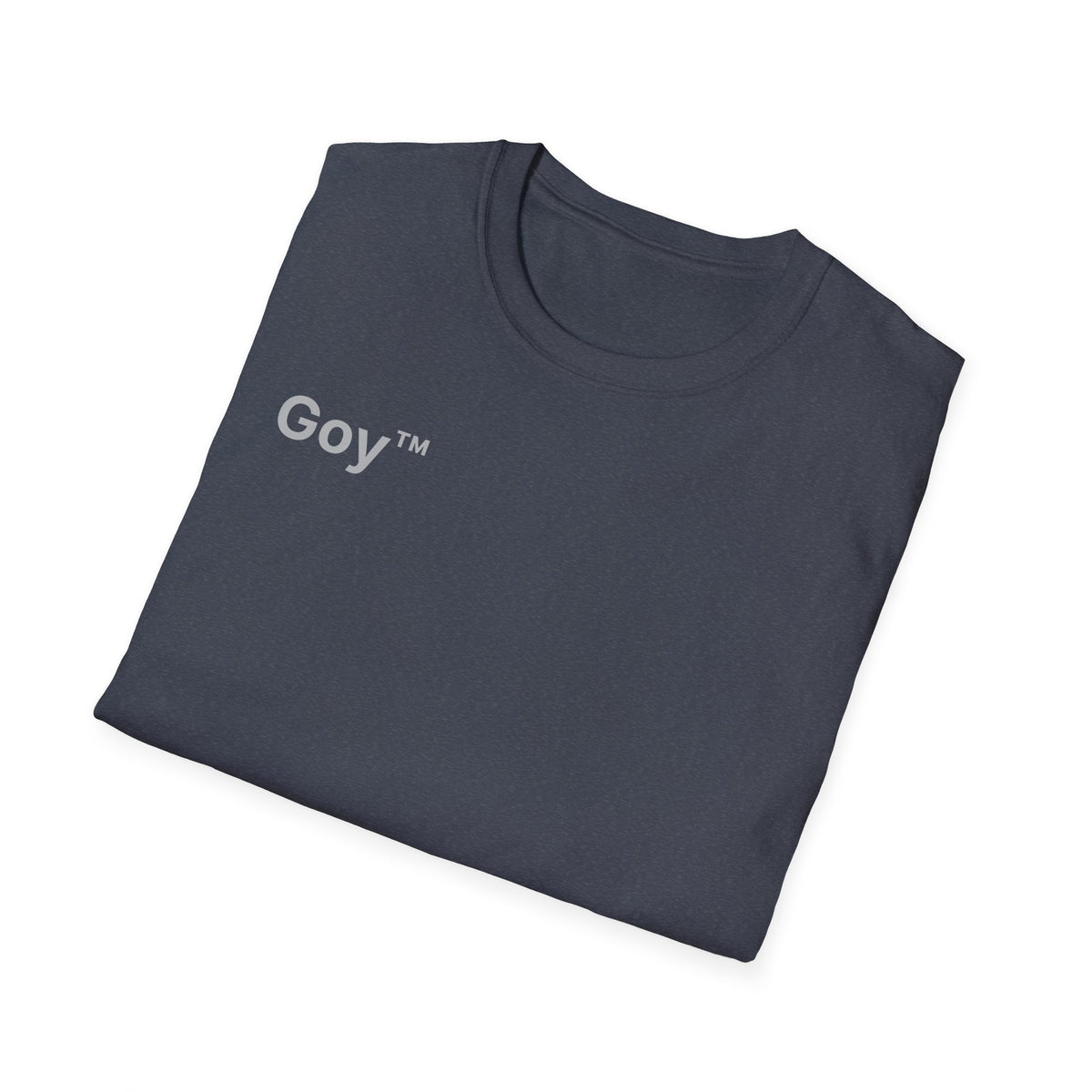 Goy™ T-Shirt